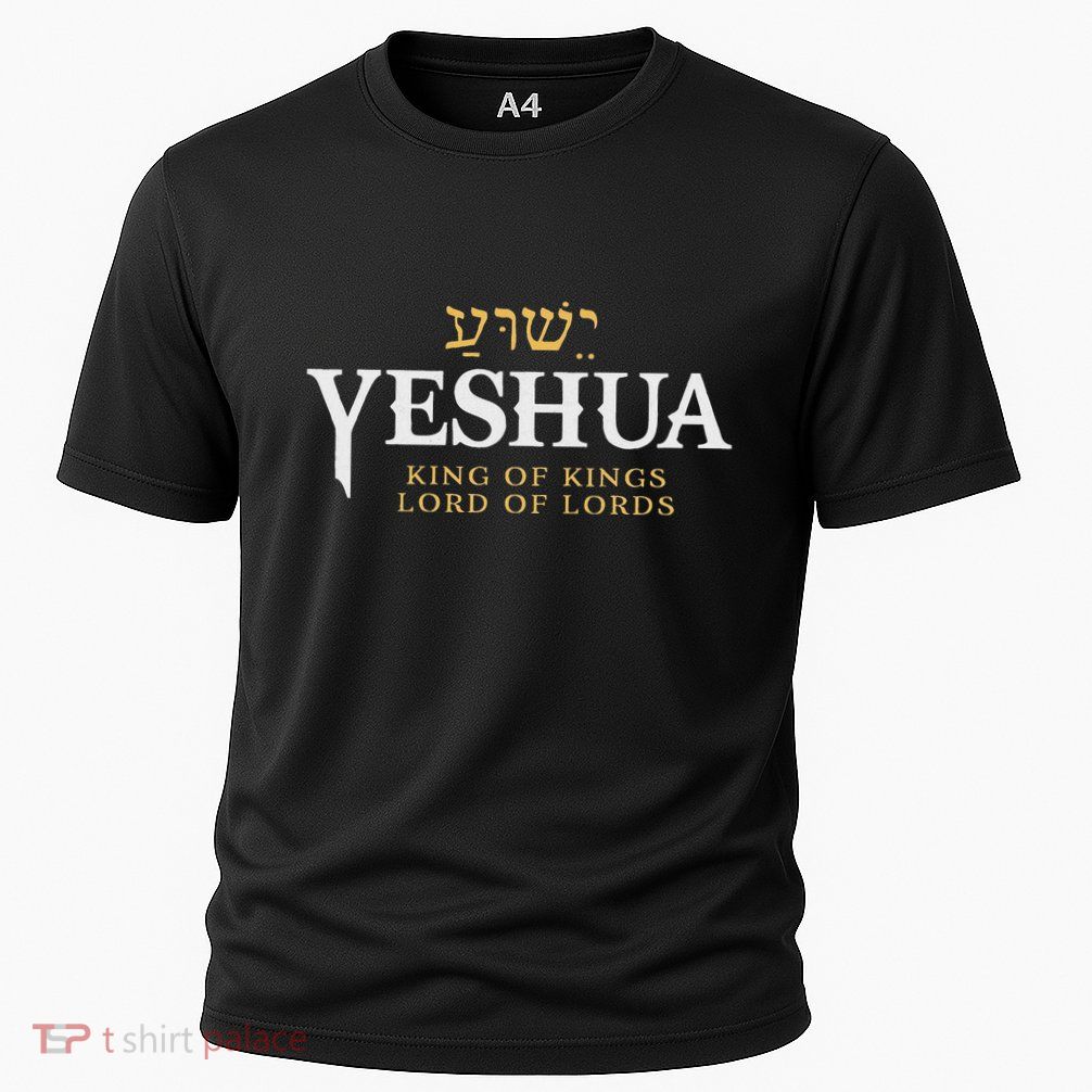 Yeshua Hebrew Name Of Jesus Christian King Lord Messianic Performance Shirt