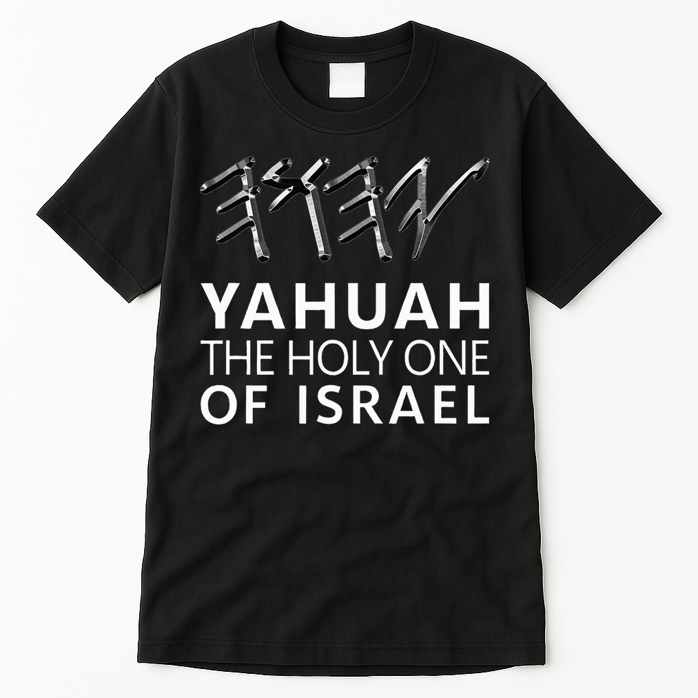 Yahuah Holy One Israel Tall T-Shirt