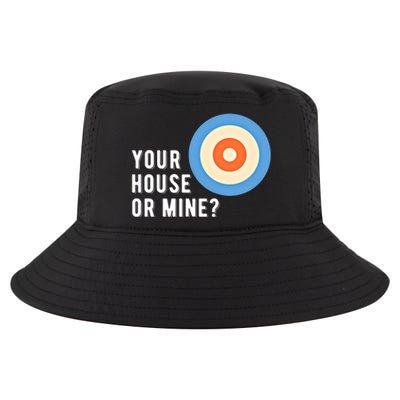 Your House Or Mine Curling Curler Curl Gift Cool Comfort Performance Bucket Hat