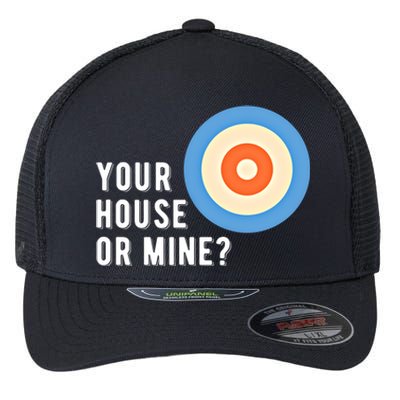 Your House Or Mine Curling Curler Curl Gift Flexfit Unipanel Trucker Cap