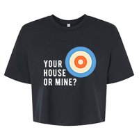 Your House Or Mine Curling Curler Curl Gift Bella+Canvas Jersey Crop Tee