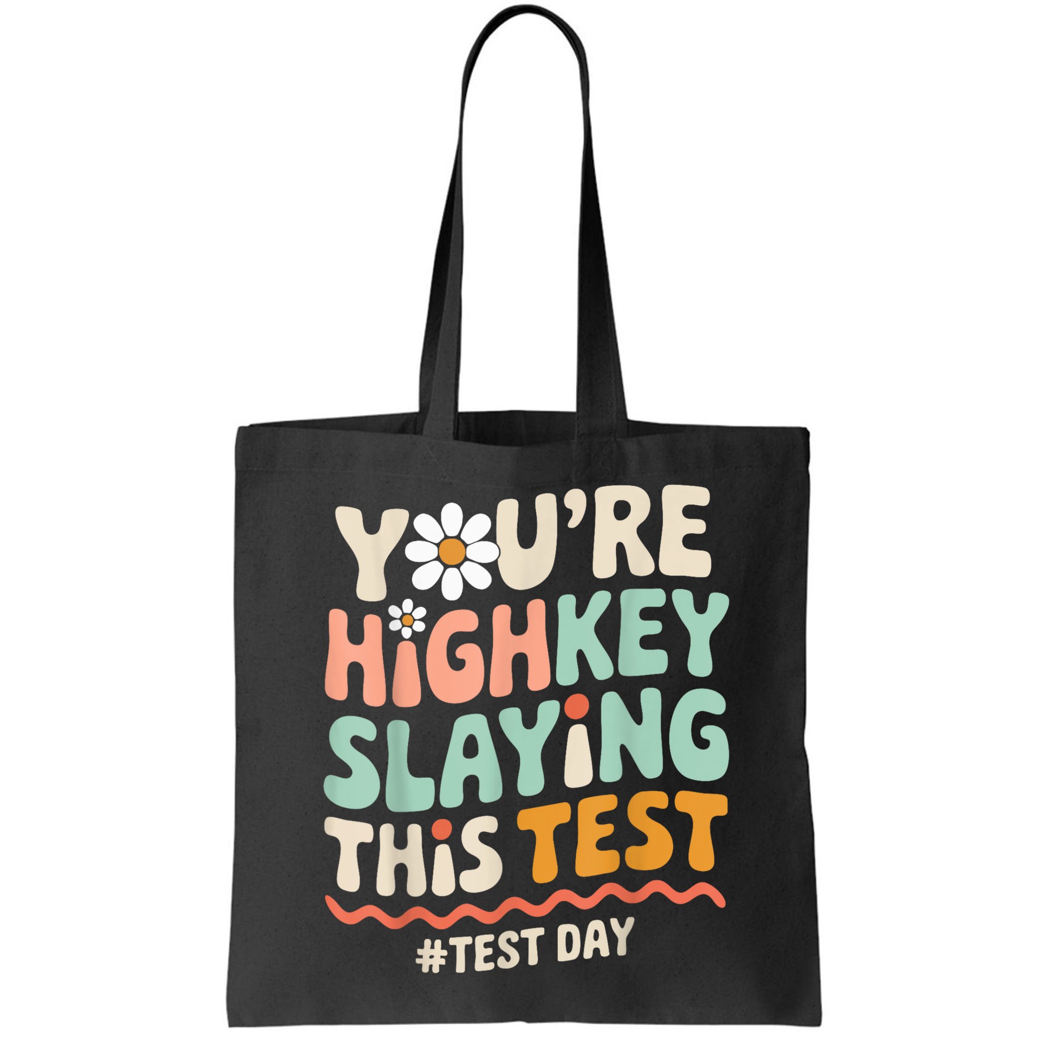You're Highkey Slaying Test Day Teacher Gift Bag