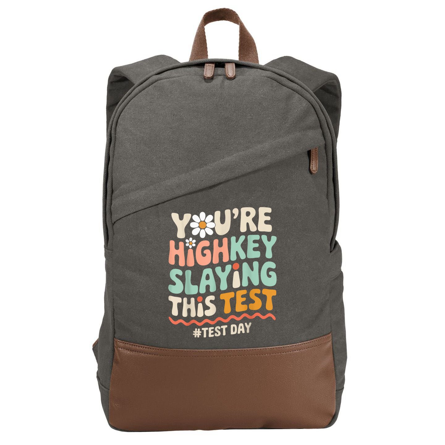 You're Highkey Slaying Test Day Teacher Gift Cotton Canvas Backpack