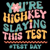 You're Highkey Slaying This Test # TEST DAY 16oz Travel Tumbler