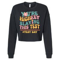You're Highkey Slaying This Test # TEST DAY Cropped Pullover Crew