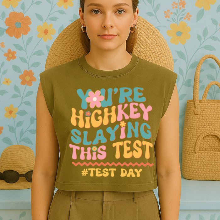 You're Highkey Slaying This Test # TEST DAY Garment-Dyed Women's Muscle Tee