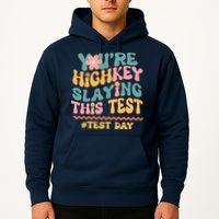 You're Highkey Slaying This Test # TEST DAY Hoodie