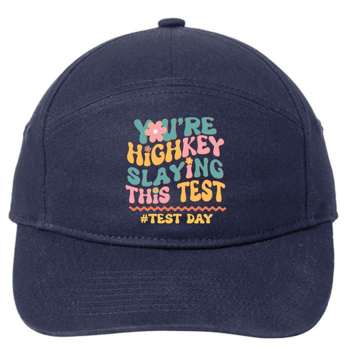You're Highkey Slaying This Test # TEST DAY 7-Panel Snapback Hat
