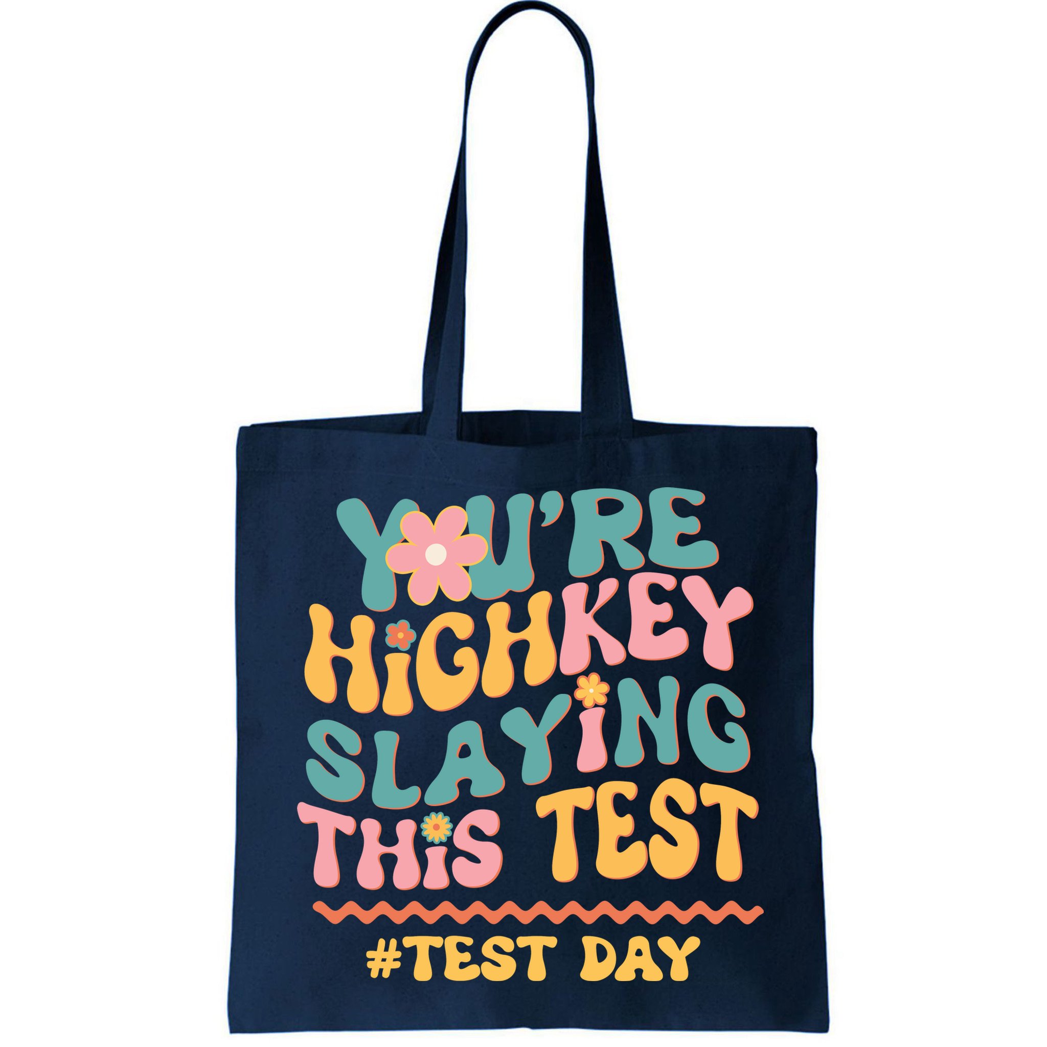 You're Highkey Slaying This Test # TEST DAY Bag