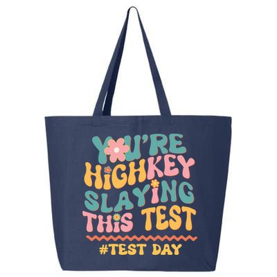 You're Highkey Slaying This Test # TEST DAY 25L Jumbo Tote