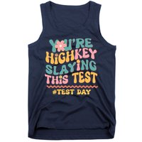 You're Highkey Slaying This Test # TEST DAY Tank Top
