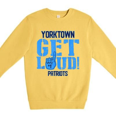 Yorktown High School Get Loud Patriots Premium Crewneck Sweatshirt