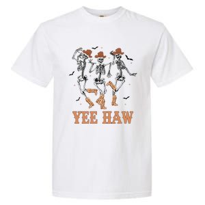 Yee Haw Skeleton Dancing Cow Boots Howdy Western Rodeo Gift Garment-Dyed Heavyweight T-Shirt