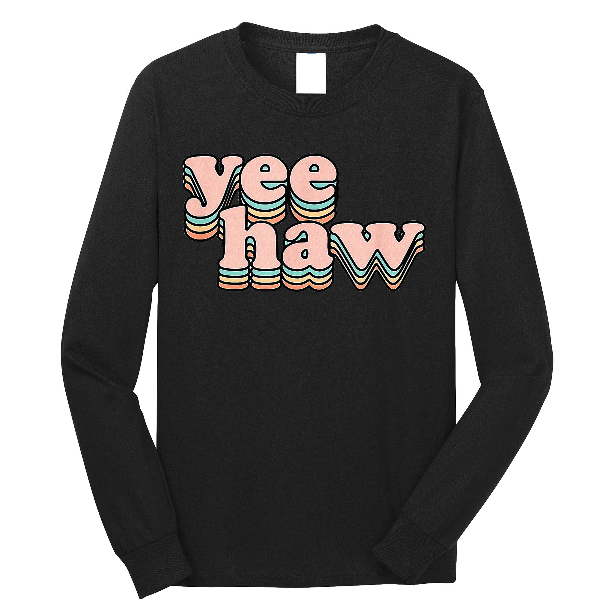 Yeehaw Howdy Space Cow Long Sleeve Shirt