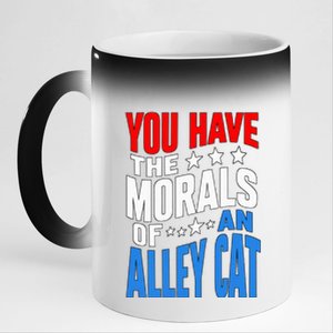 You Have The Morals Of An Alley Cat Funny Debate 11oz Black Color Changing Mug