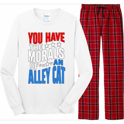 You Have The Morals Of An Alley Cat Funny Debate Long Sleeve Pajama Set