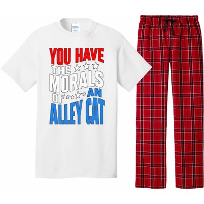 You Have The Morals Of An Alley Cat Funny Debate Pajama Set