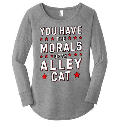 You Have The Morals Of An Alley Cat Funny Debate Women's Perfect Tri Tunic Long Sleeve Shirt