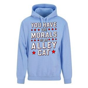 You Have The Morals Of An Alley Cat Funny Debate Unisex Surf Hoodie