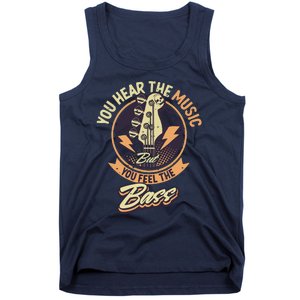 You Hear The Music But You Feel The Bass Guitar Player Tank Top