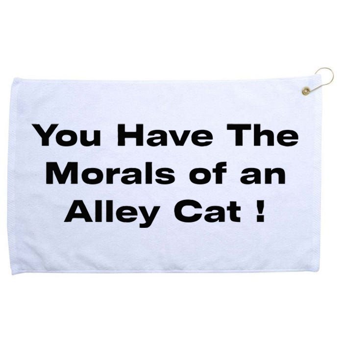 You Have The Morals Of An Alley Cat Trump Biden Debates 2024 Grommeted Golf Towel