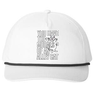 You Have The Morals Of An Alley Cat Funny Debate Snapback Five-Panel Rope Hat