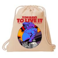You Have To Live It Kyriakos Grizzly Drawstring Bag