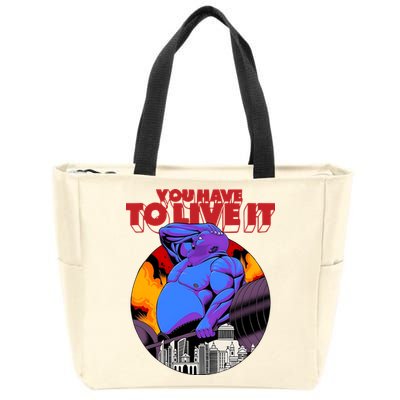 You Have To Live It Kyriakos Grizzly Zip Tote Bag