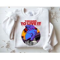 You Have To Live It Kyriakos Grizzly Sweatshirt