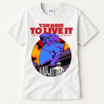 You Have To Live It Kyriakos Grizzly Tall T-Shirt