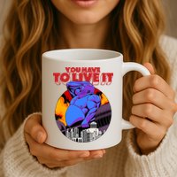 You Have To Live It Kyriakos Grizzly Mug
