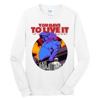 You Have To Live It Kyriakos Grizzly Tall Long Sleeve T-Shirt