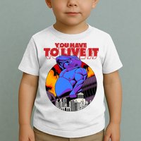 You Have To Live It Kyriakos Grizzly Toddler T-Shirt