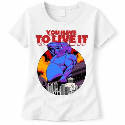 You Have To Live It Kyriakos Grizzly Womens T-Shirt