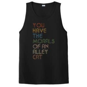 You Have The Morals Of An Alley Cat Funny Debate PosiCharge Competitor Tank