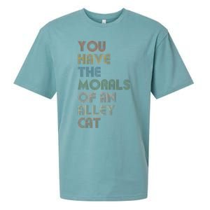 You Have The Morals Of An Alley Cat Funny Debate Sueded Cloud Jersey T-Shirt