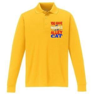 You Have The Morals Of An Alley Cat Funny Debate Performance Long Sleeve Polo