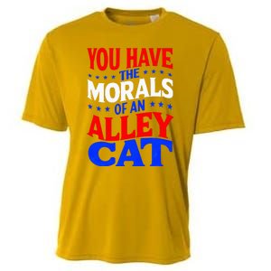 You Have The Morals Of An Alley Cat Funny Debate Cooling Performance Crew T-Shirt