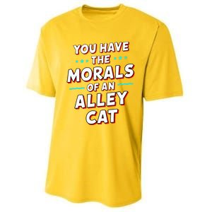 You Have The Morals Of An Alley Cat Funny Debate Performance Sprint T-Shirt