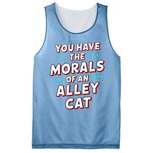 You Have The Morals Of An Alley Cat Funny Debate Mesh Reversible Basketball Jersey Tank