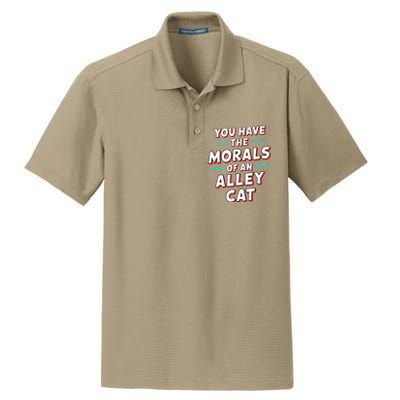 You Have The Morals Of An Alley Cat Funny Debate Dry Zone Grid Polo