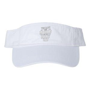 You Have The Morals Of An Alley Cat Funny Debate Valucap Bio-Washed Visor