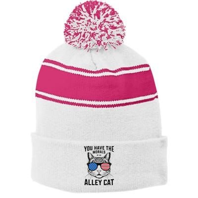 You Have The Morals Of An Alley Cat Funny Joke Stripe Pom Pom Beanie