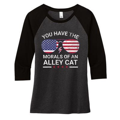 You Have The Morals Of An Alley Cat Funny Joke Women's Tri-Blend 3/4-Sleeve Raglan Shirt