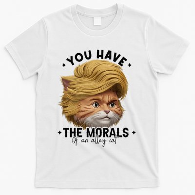 You Have The Morals Of An Alley Cat Joke Meme T-Shirt