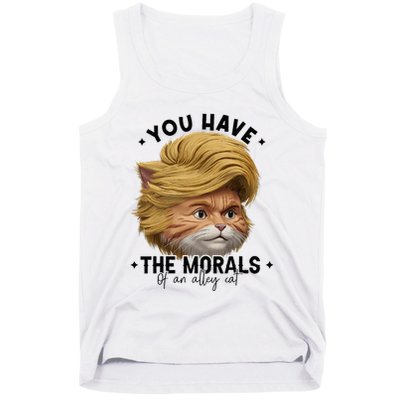 You Have The Morals Of An Alley Cat Joke Meme Tank Top