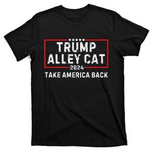 You Have The Morals Of An Alley Cat Pro Trump 2024 T-Shirt