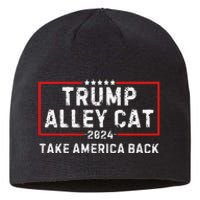 You Have The Morals Of An Alley Cat Pro Trump 2024 Sustainable Beanie