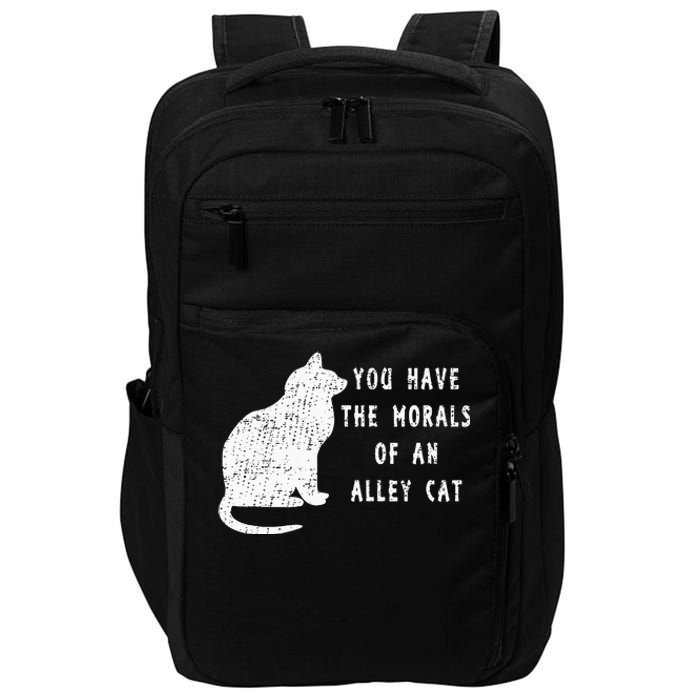 You Have The Morals Of An Alley Cat Funny Biden Impact Tech Backpack