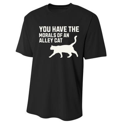 You Have The Morals Of An Alley Cat Biden 2024 Performance Sprint T-Shirt